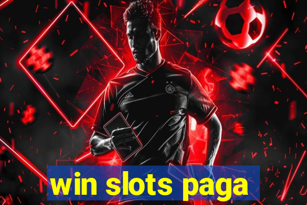 win slots paga