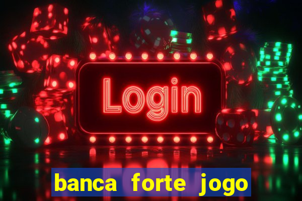 banca forte jogo do bicho app