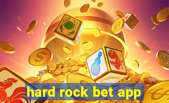 hard rock bet app