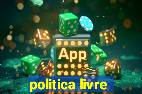 politica livre