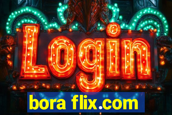 bora flix.com