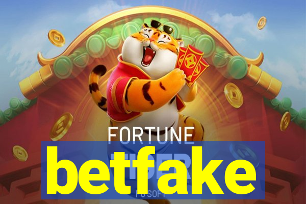 betfake