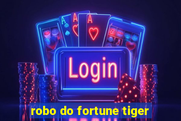 robo do fortune tiger