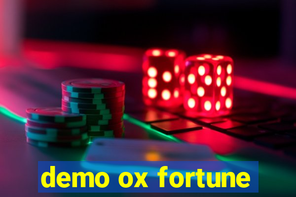 demo ox fortune