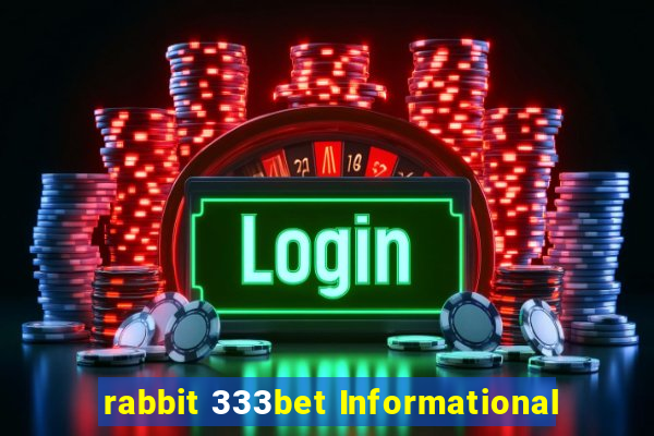 rabbit 333bet Informational