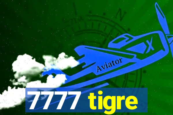 7777 tigre