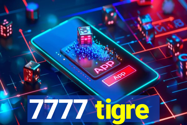 7777 tigre