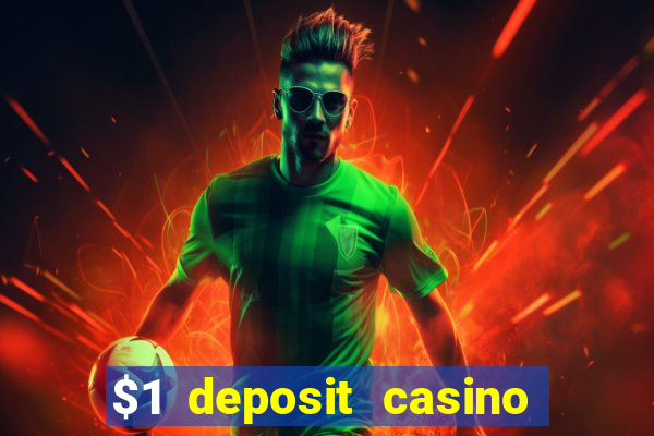 $1 deposit casino in canada