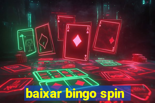 baixar bingo spin