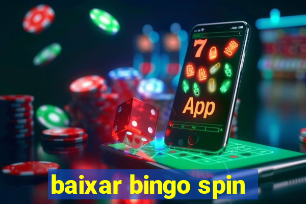 baixar bingo spin