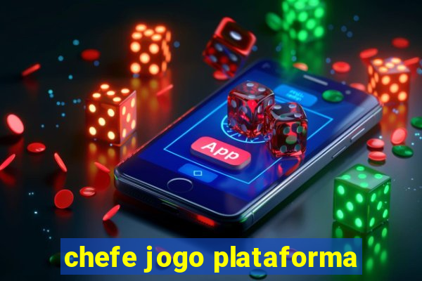 chefe jogo plataforma