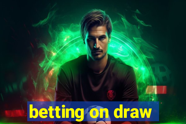 betting on draw