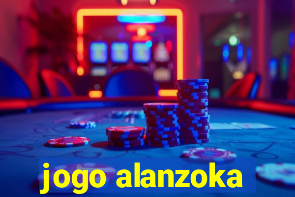 jogo alanzoka