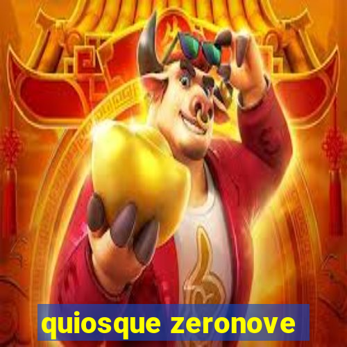 quiosque zeronove