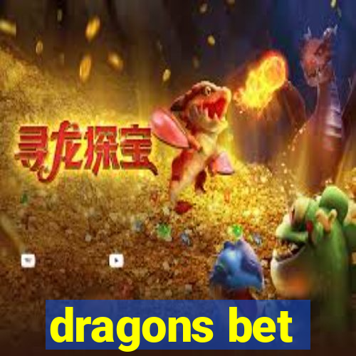 dragons bet