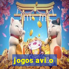 jogos avi茫o