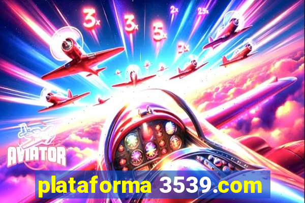 plataforma 3539.com