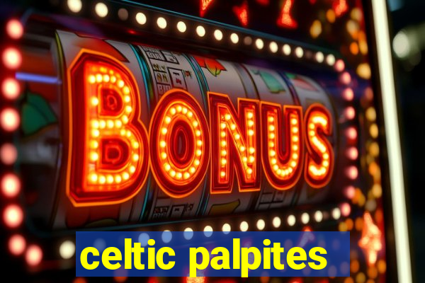 celtic palpites