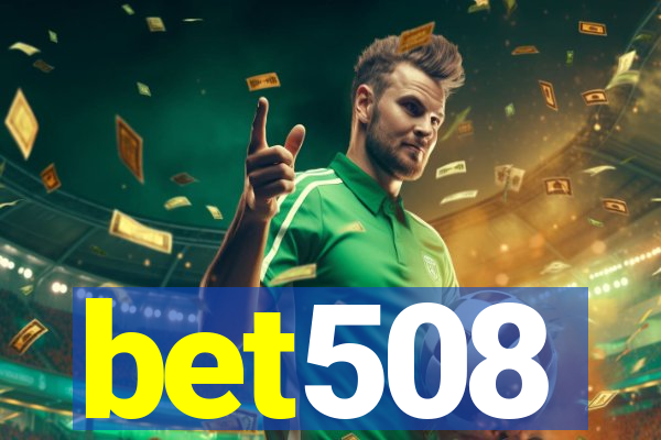 bet508