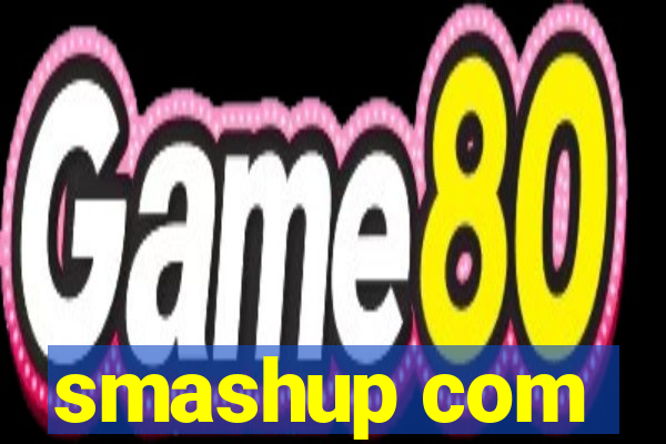 smashup com