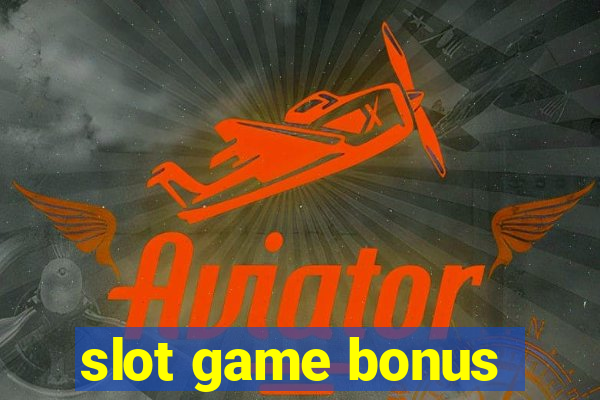 slot game bonus