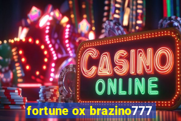 fortune ox brazino777