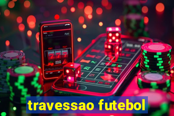 travessao futebol