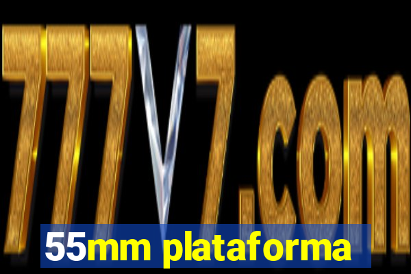 55mm plataforma