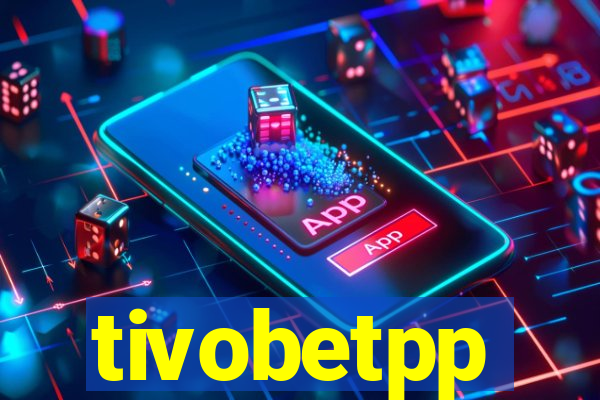 tivobetpp