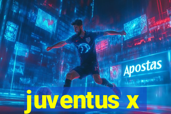 juventus x