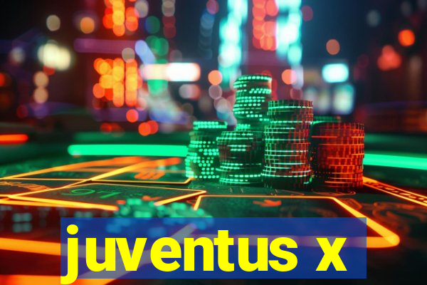 juventus x