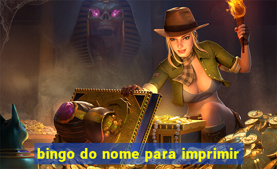 bingo do nome para imprimir