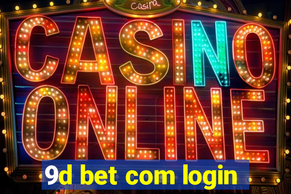 9d bet com login