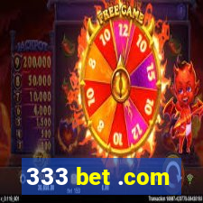 333 bet .com