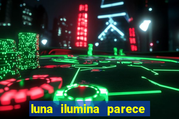 luna ilumina parece com qual perfume importado natura