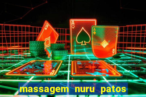 massagem nuru patos de minas