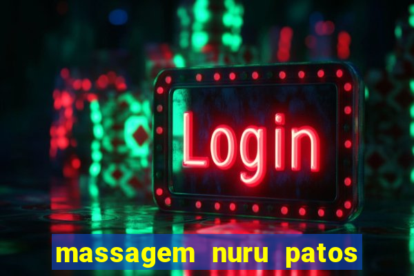 massagem nuru patos de minas