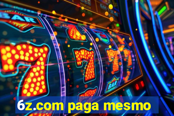 6z.com paga mesmo