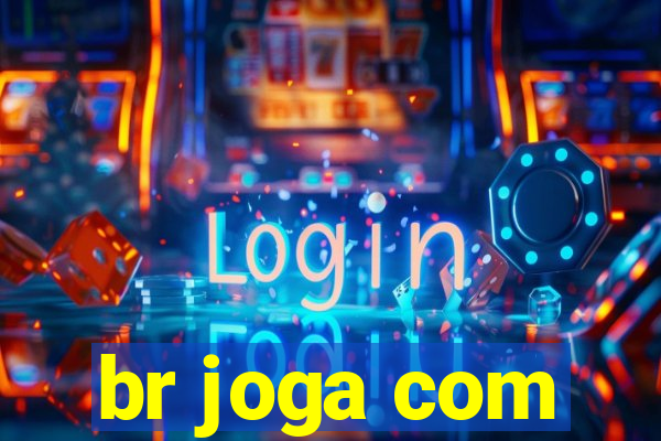 br joga com