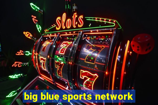 big blue sports network