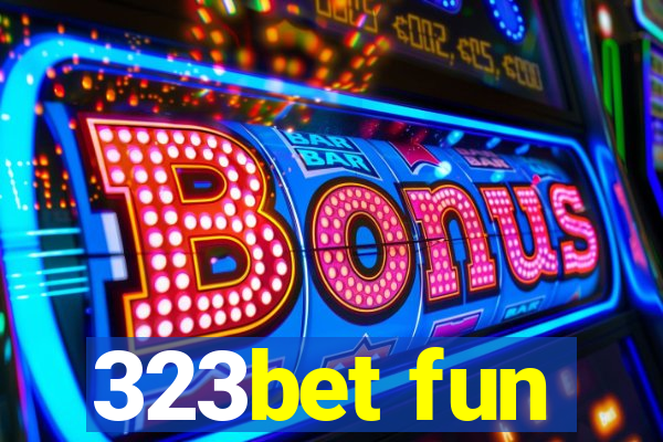 323bet fun