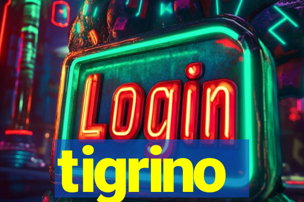 tigrino