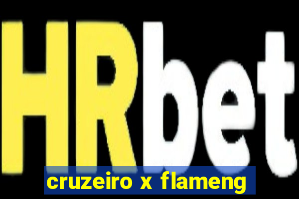 cruzeiro x flameng