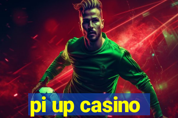 pi up casino