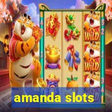 amanda slots