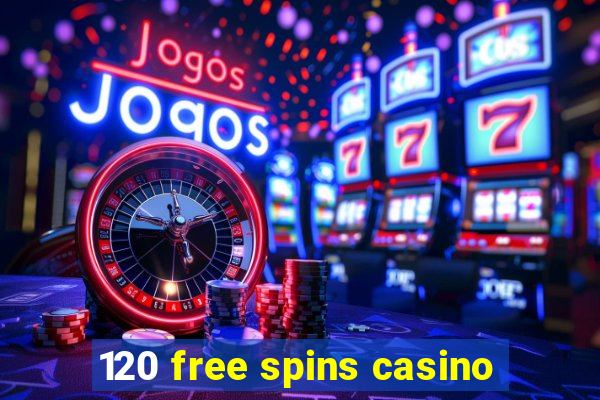 120 free spins casino