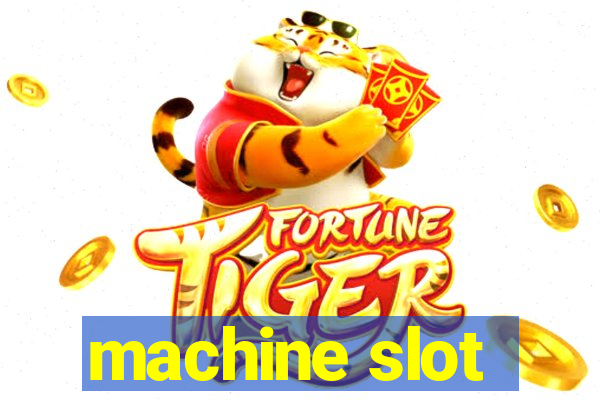 machine slot