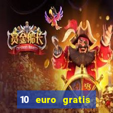 10 euro gratis casino ohne einzahlung