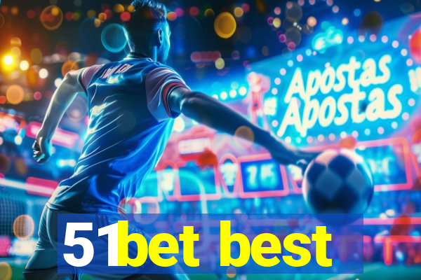 51bet best