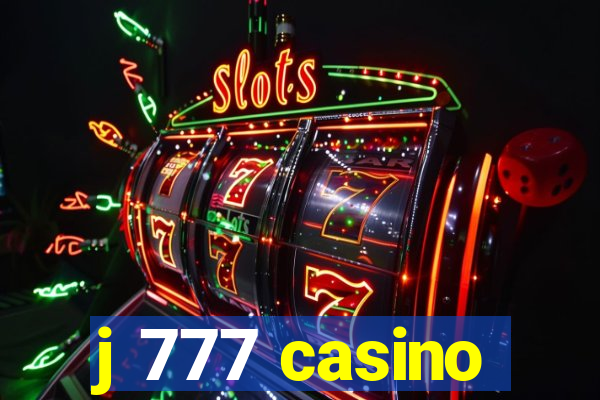 j 777 casino